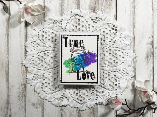 Cool True Love Coffee Valentines Card